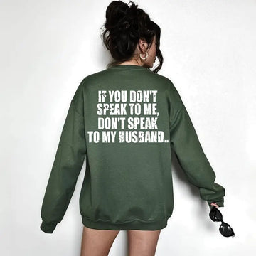 Don't Speak to My Husband Shirt, Funny Protective Wife Hoodie Sweatshirt Tshirt, Loyal Wife Gift, Marriage Humor Present, Sassy Woman