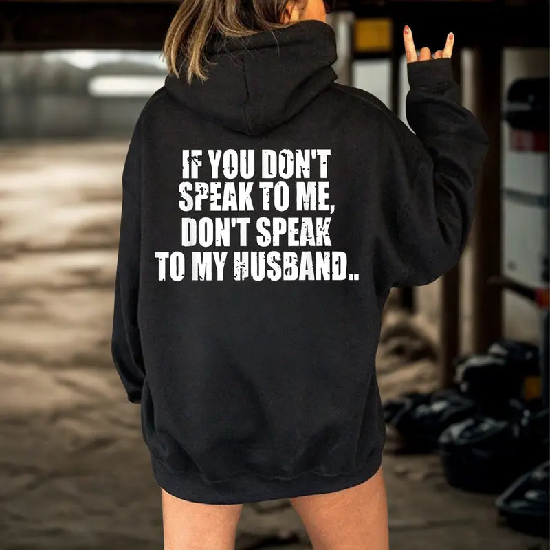 Don't Speak to My Husband Shirt, Funny Protective Wife Hoodie Sweatshirt Tshirt, Loyal Wife Gift, Marriage Humor Present, Sassy Woman