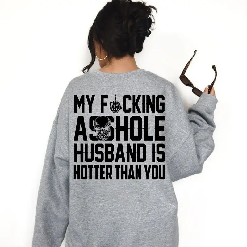 My Husband is Hotter than You Shirt Sweatshirt Hoodie, Funny Wife Gift, Protective Wife Tshirt, Sassy Marriage Humor, Confident Woman