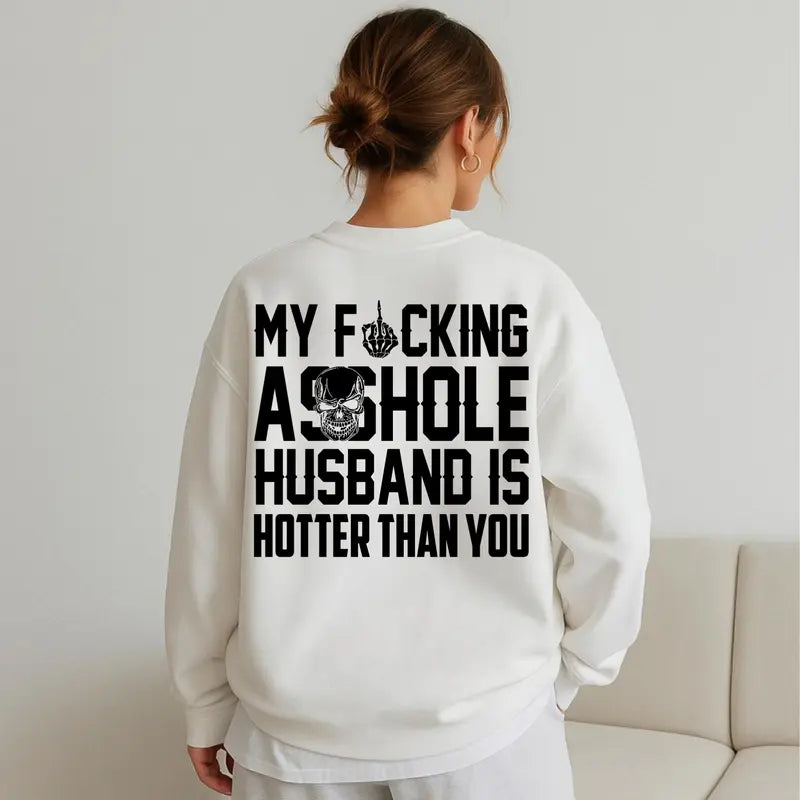 My Husband is Hotter than You Shirt Sweatshirt Hoodie, Funny Wife Gift, Protective Wife Tshirt, Sassy Marriage Humor, Confident Woman